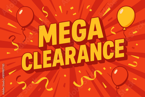 Mega clearance sale banner with balloons and confetti on red background