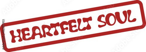 Distressed stamp featuring the meaningful text Heartfelt Soul representing inner essence and emotional depth