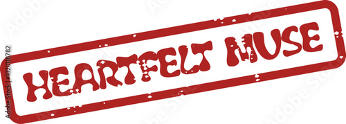 Dynamic red rubber stamp impression representing an inspiring heartfelt muse