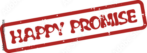 Authentic Red Rubber Stamp with Happy Promise Text Evoking Trust and Commitment