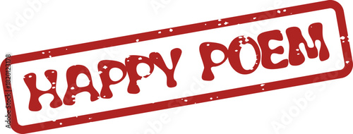 Authentic Red Distressed Rubber Stamp Imprint Showcasing the Uplifting Message Happy Poem