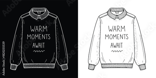 Warm moments fast, sweatshirt illustration with collar and long sleeves, black and white design