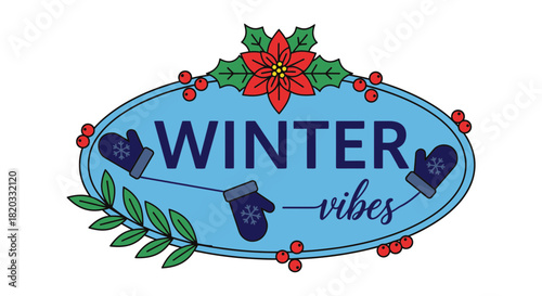 Winter vibes vector design with mittens and poinsettia illustration