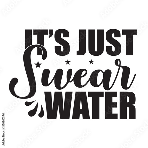 it’s just swear water