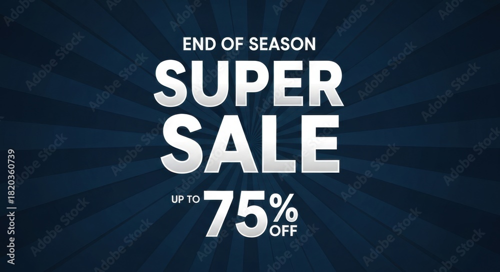 Obraz premium End of Season Super Sale Get Up To 75 Percent Off