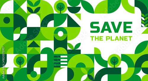 Save the planet poster with ecology geometric Bauhaus pattern. Nature protection abstract shapes vector flyer, ecology saving Bauhaus artwork poster. Environment pollution or Earth day holiday banner