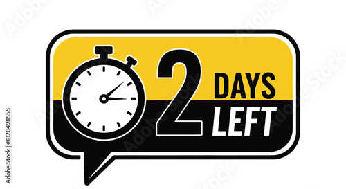 Only two days left announcement with stopwatch icon for countdown