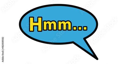 Hmmm bubble speech thinking cartoon illustration design vector