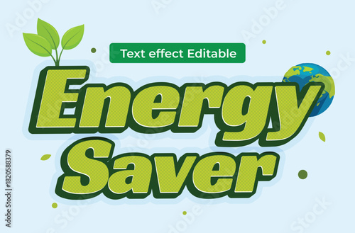 Energy Saver text effect editable