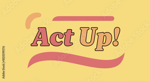 Act up typography design for print media and social media posts