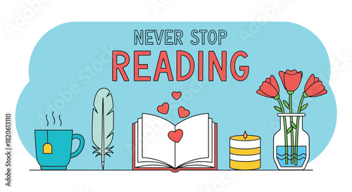 Never stop reading book lover motivation and inspiration design