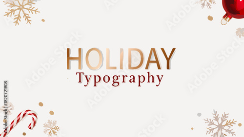 Elegant holiday typography design with festive ornaments and snowflakes on a clean white background