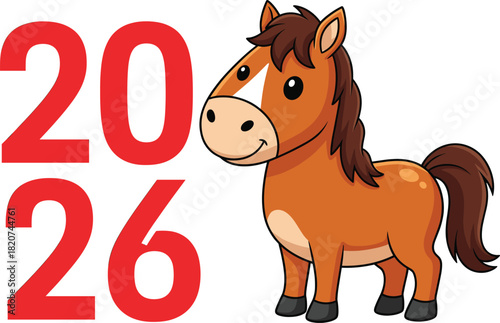 Adorable Brown Foal Mascot Standing Beside Large Red 2026 Numbers, Representing the Chinese New Lunar Year of the Horse, Isolated Vector Illustration