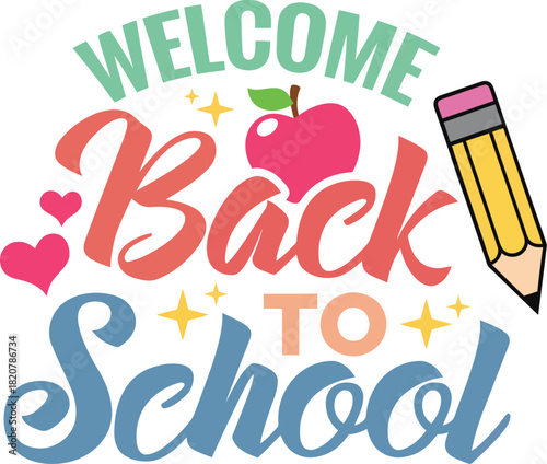 Welcome back to school typography design with apple and pencil
