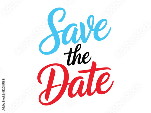 The words 'Save the Date' are written in a decorative font with 'Save' in blue, 'the' in black, and 'Date' in red.