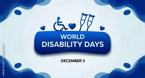 World Disability Days: Wheelchair, Crutches, Hearts, and Text on Blue and White Background