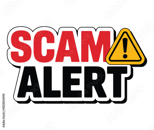 A stark "SCAM ALERT" sign with a warning triangle and exclamation mark signals potential fraud and deception.