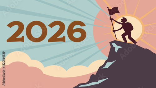 Silhouette of a person planting a flag on a mountain peak with radiant sunbeams, clouds, and the bold year **2026**, evoking achievement and future goals.