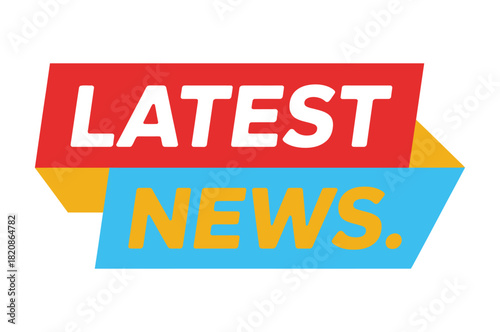 Bold red and yellow banner with the word LATEST in white, above a blue banner with the word NEWS in yellow.