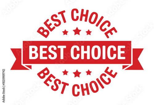 A red ribbon with the words 'BEST CHOICE' repeated three times, accented by stars, signifying excellence and a top selection.