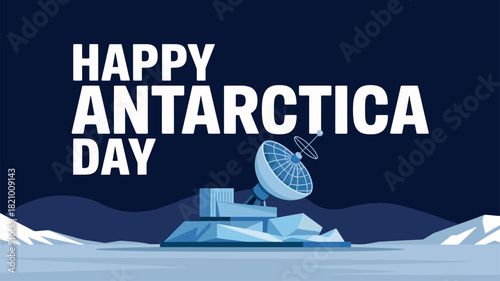 Happy Antarctica Day with Satellite and Antarctic Landscape Design