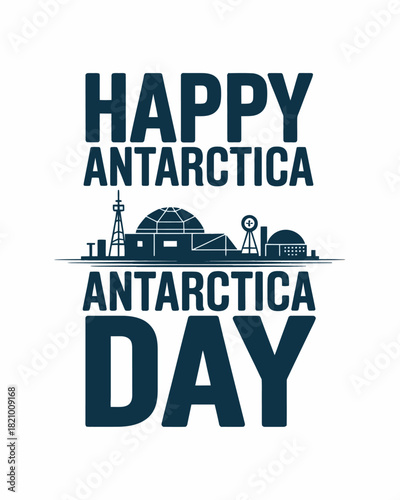 Happy Antarctica Day with Antarctic Research Station Design