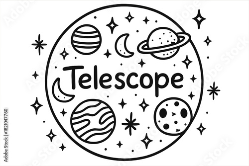 Telescope View Doodle. Doodle telescope view of planets with stars, sparkles, and moons, center word “Telescope” in black and