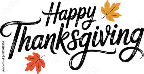 Happy thanksgiving elegant script with colorful autumn leaves