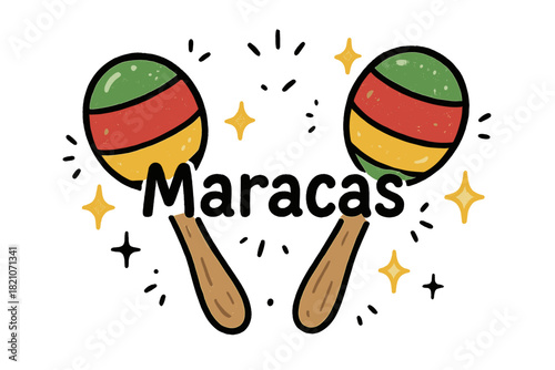 Colorful Maracas Sparkle. Colorful doodle maracas in green, red, and yellow with sparkles, center word “Maracas”, isolated