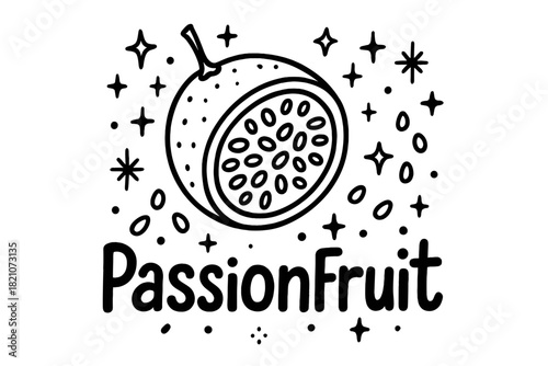 Doodle Passion Fruit Art. Doodle passion fruit with stars, sparkles, and seeds, center word “PassionFruit” in black and white