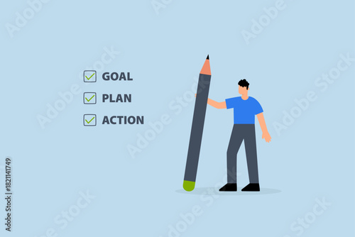 Goal, action and plan, businessman holding pencil with Goal, Action, Plan checklist.