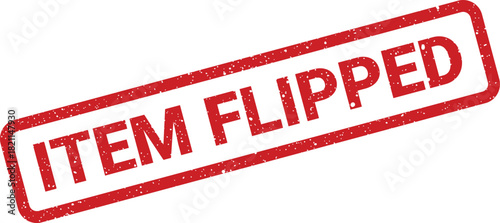 Distressed rectangular rubber stamp illustration showing the phrase Item Flipped for logistical tracking or inventory updates