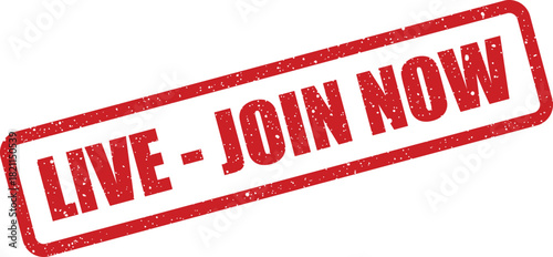 Distressed rectangular rubber stamp vector displaying LIVE JOIN NOW text for immediate online event participation invitation