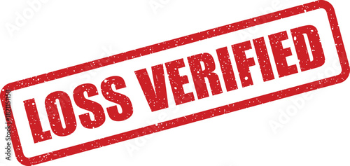 Distressed rectangular rubber stamp with bold text LOSS VERIFIED indicating a confirmed status or official approval