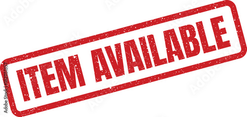 Distressed rectangular rubber stamp with ITEM AVAILABLE text, signifying product readiness for immediate sale or inventory presence