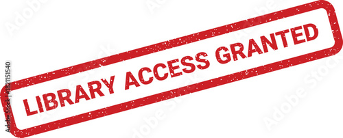 Distressed rectangular seal displaying library access granted text with a grunge effect on a diagonal orientation