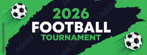 2026 Football Tournament Green Brush Texture Banner with Bold Layout