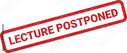 Distressed rubber stamp design featuring LECTURE POSTPONED message to announce an academic session delay