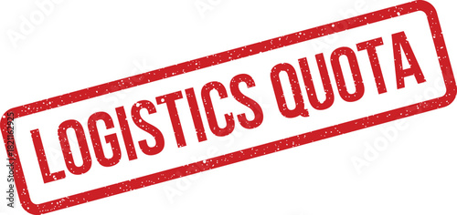 Distressed rubber stamp displaying LOGISTICS QUOTA for managing operational limits and targets in business