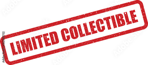 Grunge effect rubber stamp showcasing LIMITED COLLECTIBLE message in bold uppercase font within a rectangular frame, indicating rarity and value