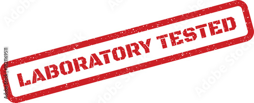 Grunge red rubber stamp with bold LABORATORY TESTED text, confirming a product or substance has undergone rigorous scientific evaluation