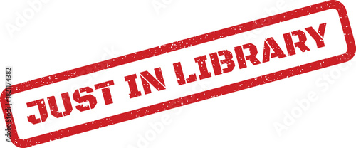 Grunge style rubber stamp graphic featuring JUST IN LIBRARY text, suitable for announcing new book arrivals or collection updates