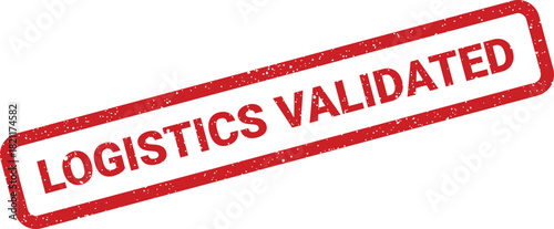 Grunge textured rectangular rubber stamp indicating Logistics Validated for confirming approval and verification within business supply chain processes