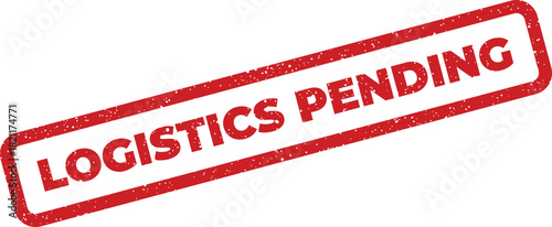 Grunge textured rectangular stamp displaying the phrase LOGISTICS PENDING to signify an awaiting status or review