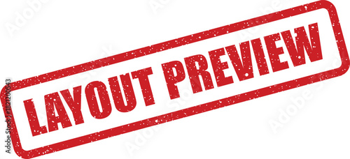 Prominent distressed grunge textured rectangular stamp featuring bold uppercase words LAYOUT PREVIEW for preliminary design review