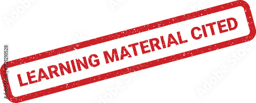 Rectangular rubber stamp impression with textured edges features bold capital lettering for learning material cited status