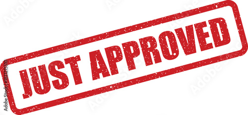 Red grunge effect stamp showcasing the important phrase JUST APPROVED for official documents and online content