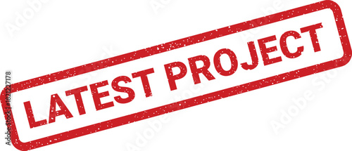 Textured rectangular seal featuring LATEST PROJECT in a clear typeface, suitable for showcasing a companys recent work, completed task, or new business initiative