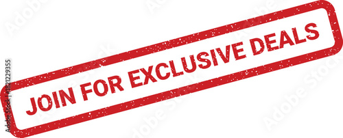 Textured red rubber stamp impression showing Join For Exclusive Deals promoting special offers