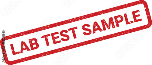 This red rectangular rubber stamp, showcasing a distinct distressed texture, specifically identifies a medical specimen as a crucial laboratory test sample